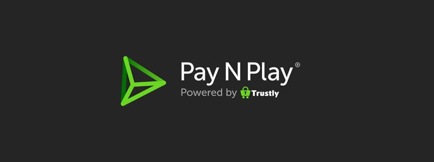 Der Pay N Play Service von Trustly